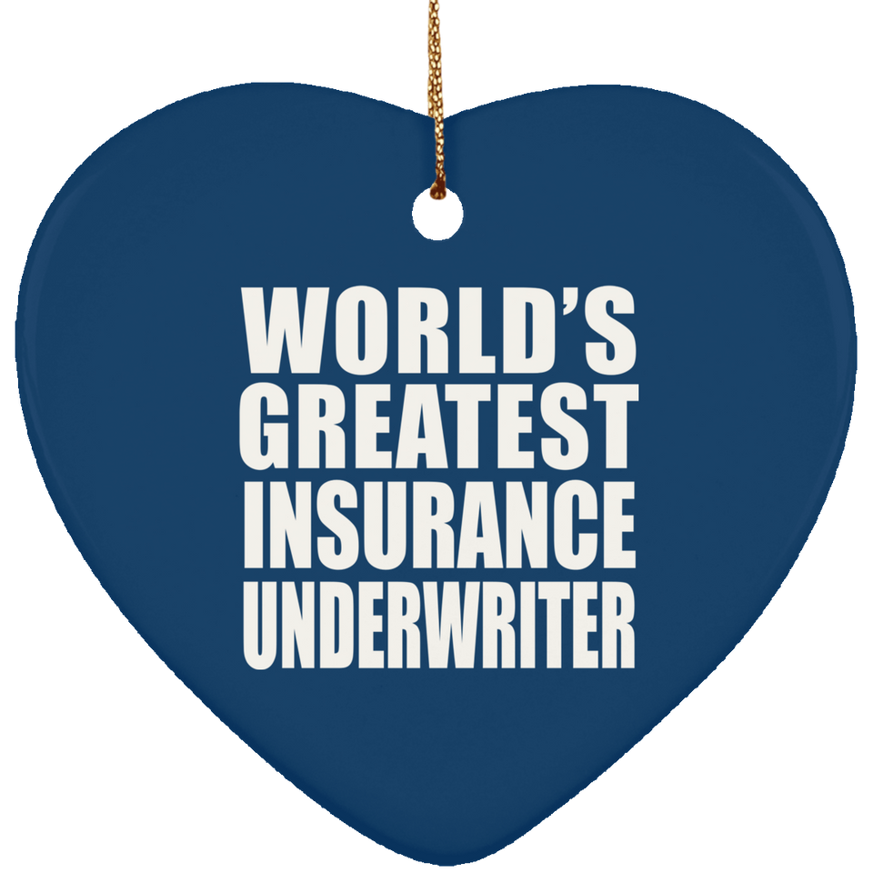 World's Greatest Insurance Underwriter - Heart Ornament