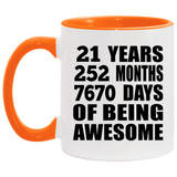 21st Birthday 21 Years 252 Months 7670 Days Of Awesome - 11oz Accent Mug Orange