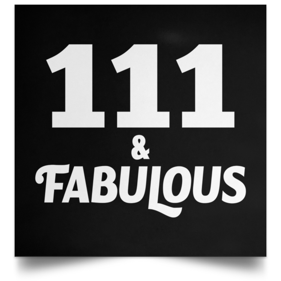 111th Birthday 111 & Fabulous - Poster Square