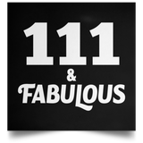 111th Birthday 111 & Fabulous - Poster Square