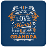 How Much Love Could Hold Until Called Me Grandpa - Drink Coaster
