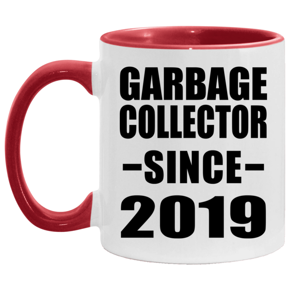 Garbage Collector Since 2019 - 11oz Accent Mug Red