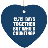 35th Anniversary 12,775 Days Together But Who's Counting - Heart Ornament
