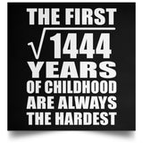 38th Birthday Square Root of 1444 Years of Childhood - Poster Square