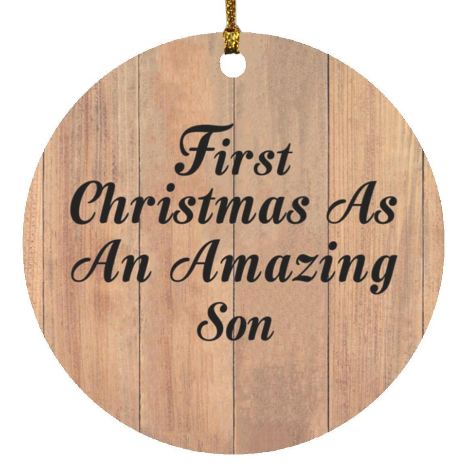 First Christmas As An Amazing Son - Circle Ornament C