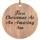 First Christmas As An Amazing Son - Circle Ornament C