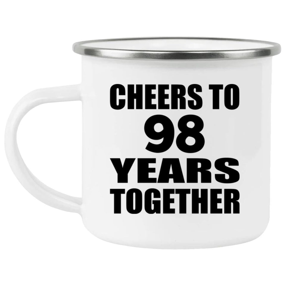 98th Anniversary Cheers To 98 Years Together - 12oz Camping Mug