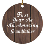 First Year As An Amazing Grandfather - Circle Ornament D