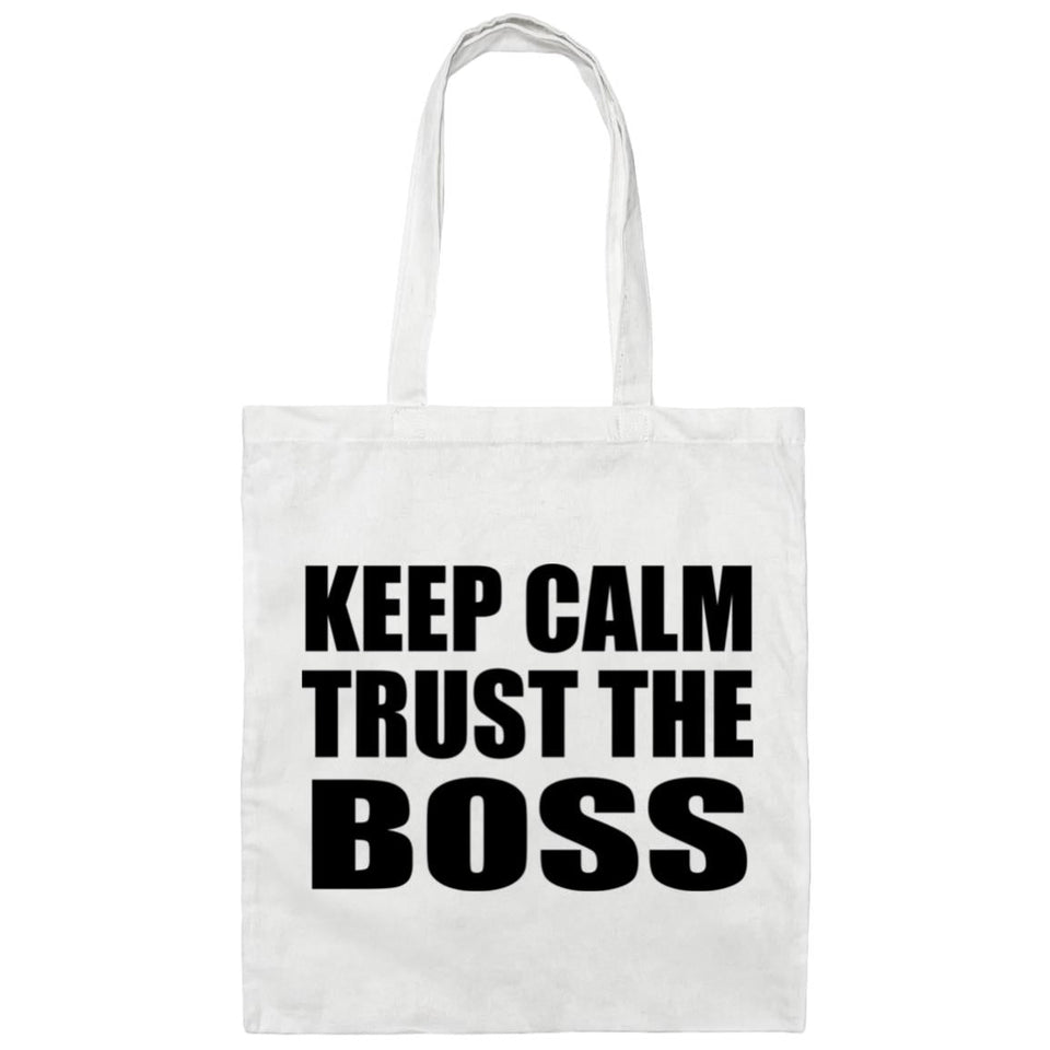 Keep Calm and Trust The Boss - Tote Bag White