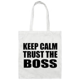 Keep Calm and Trust The Boss - Tote Bag White
