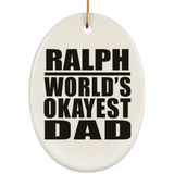 Ralph World's Okayest Dad - Oval Ornament