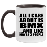 All I Care About Is BMX - 11oz Accent Mug Black