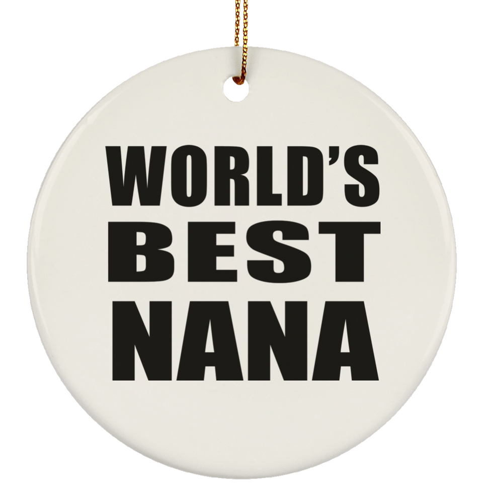 World's Best Nana - Circle Ornament