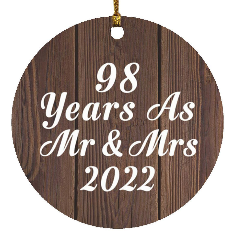 98th Anniversary 98 Years As Mr & Mrs 2022 - Circle Ornament D