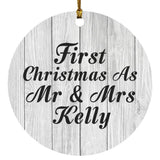 First Christmas As Mr & Mrs Kelly - Circle Ornament F