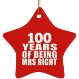 100th Anniversary 100 Years Of Being Mrs Right - Star Ornament