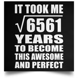 81st Birthday Took Square Root of 6561 Years To Awesome - Poster Square