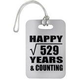 Happy 23rd Anniversary Square Root of 529 Years & Counting - Luggage Bag Tag