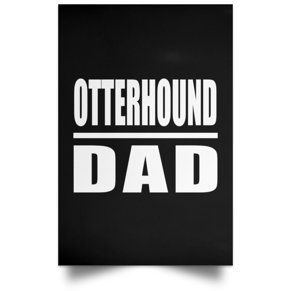 Otterhound Dad - Poster Portrait
