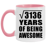 56th Birthday Square Root of 3136 Years of Being Awesome - 11oz Accent Mug Pink