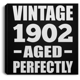 122nd Birthday Vintage 1902 Aged Perfectly - Canvas Square