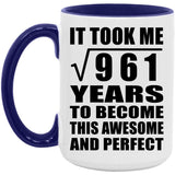 31st Birthday Took Square Root of 961 Years To Awesome - 15oz Accent Mug Purple