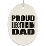 Proud Electrician Dad - Oval Ornament
