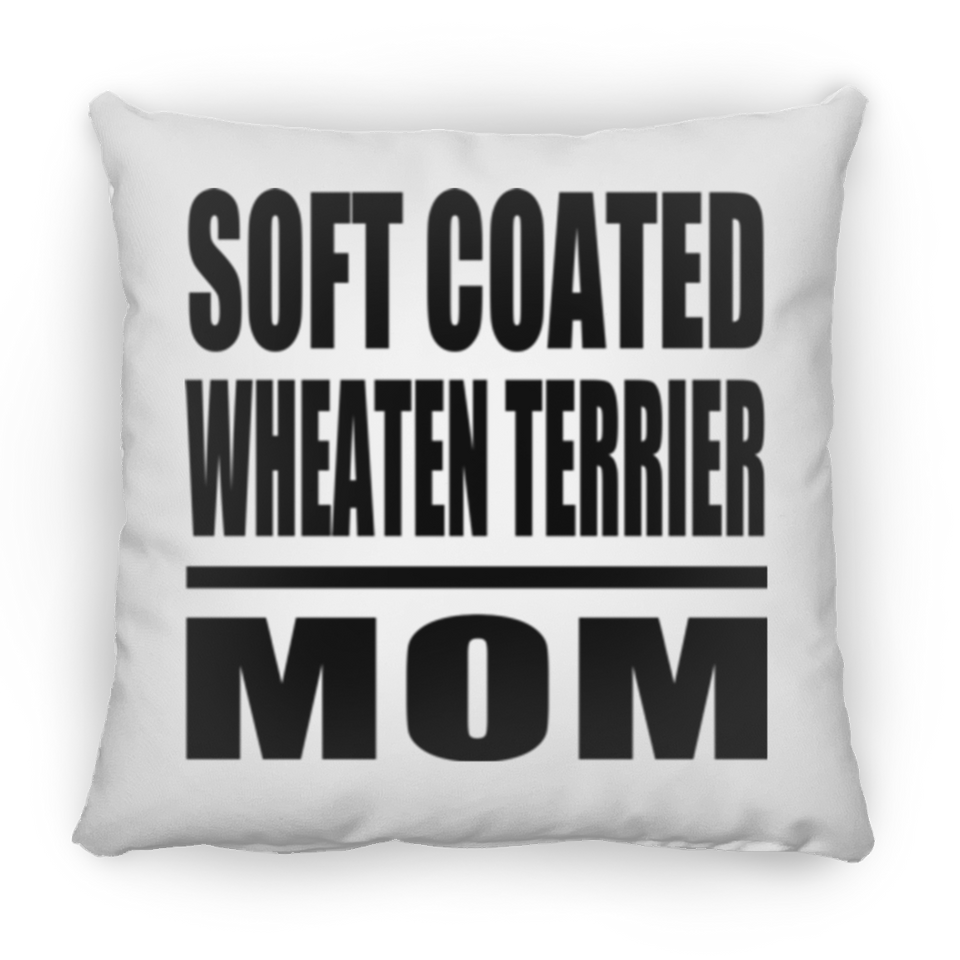 Soft Coated Wheaten Terrier Mom - Throw Pillow
