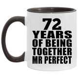 72nd Anniversary 72 Years Of Being Mr Perfect - 11oz Accent Mug Black
