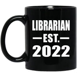 Librarian Established EST. 2022 - 11oz Coffee Mug Black