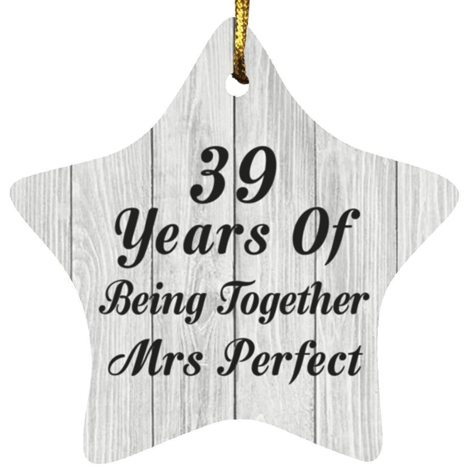 39th Anniversary 39 Years Of Being Mrs Perfect - Star Ornament F