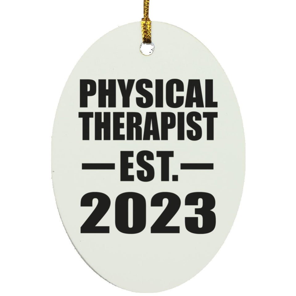 Physical Therapist Established EST. 2023 - Oval Ornament