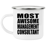 Most Awesome Management Consultant - 12oz Camping Mug