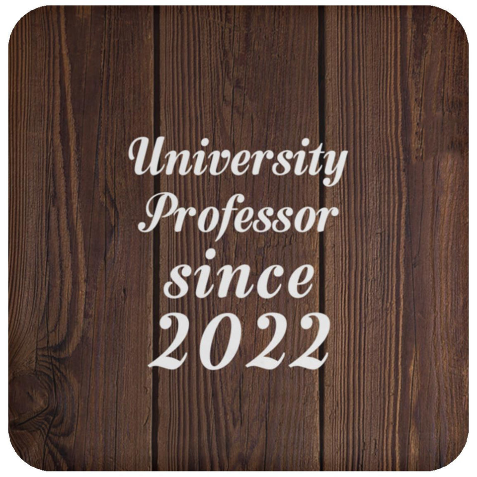 University Professor Since 2022 - Drink Coaster D
