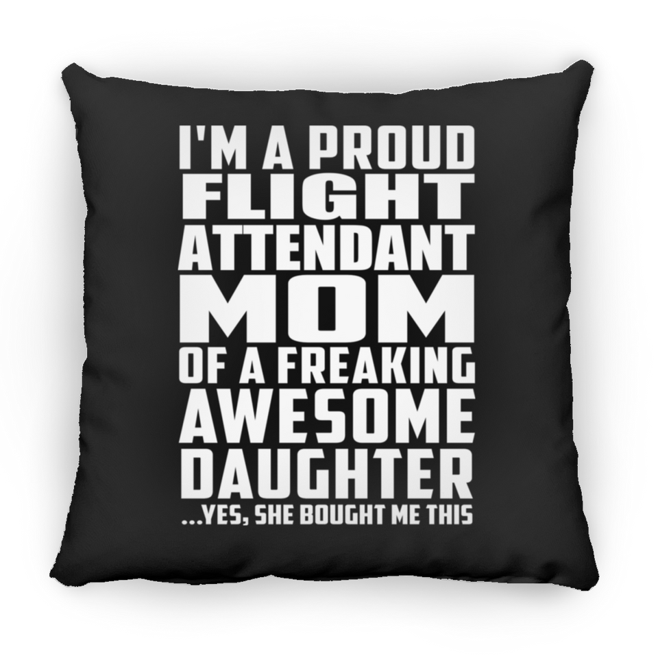 Proud Flight Attendant Mom Of Awesome Daughter - Throw Pillow Black