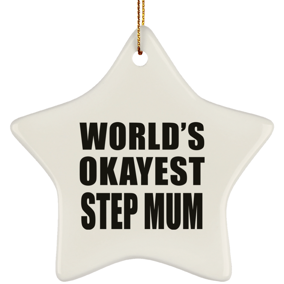 World's Okayest Step Mum - Star Ornament