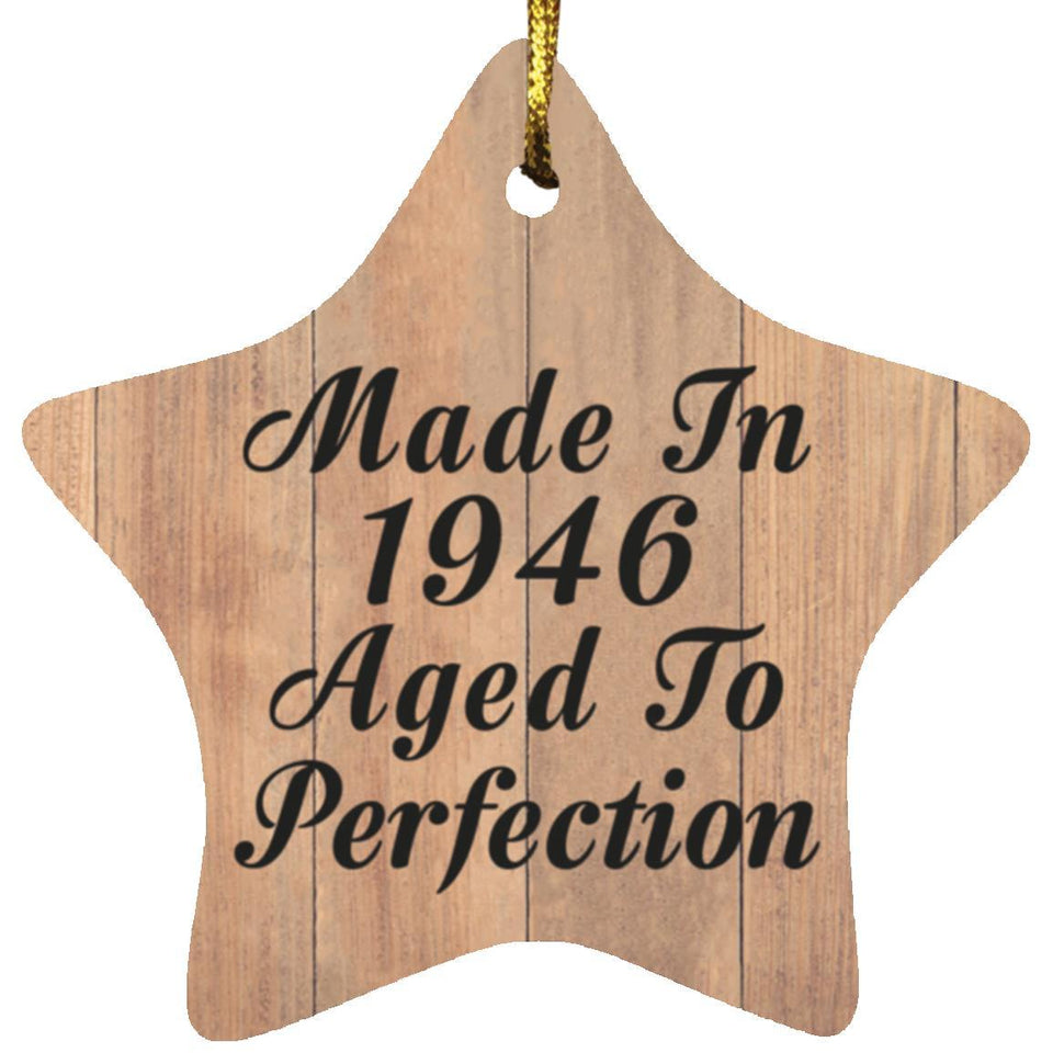 78th Birthday Made In 1946 Aged To Perfection - Star Ornament C