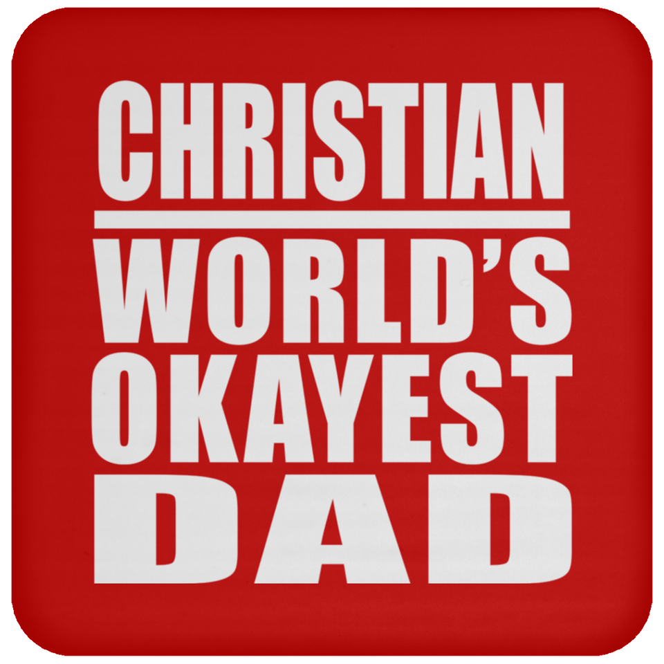Christian World's Okayest Dad - Drink Coaster