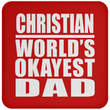 Christian World's Okayest Dad - Drink Coaster