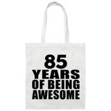 85th Birthday 85 Years Of Being Awesome - Tote Bag White