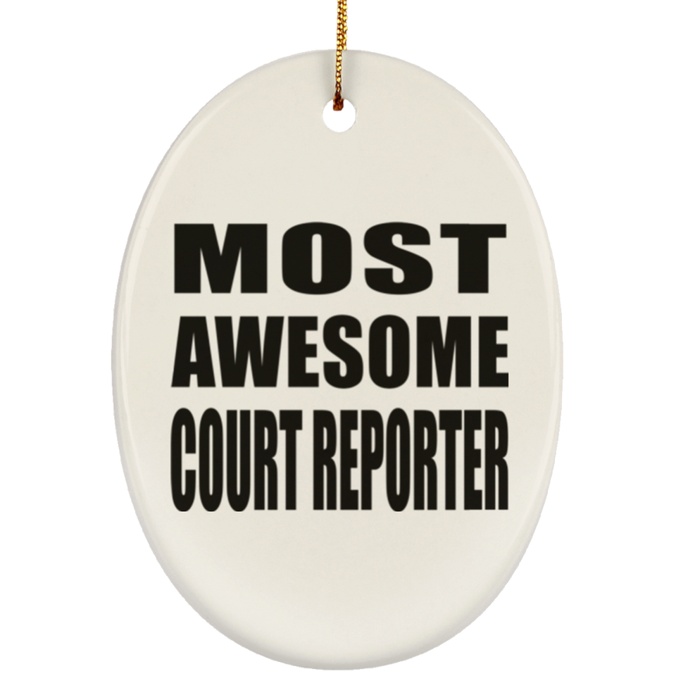 Most Awesome Court Reporter - Oval Ornament