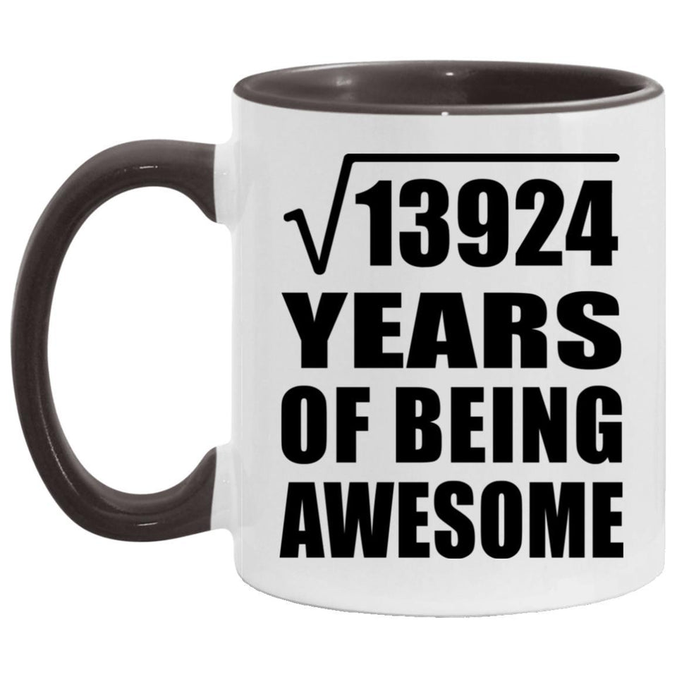 118th Birthday Square Root of 13924 Years of Being Awesome - 11oz Accent Mug Black