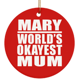 Mary World's Okayest Mum - Circle Ornament