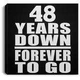 48th Anniversary 48 Years Down Forever to Go - Canvas Square