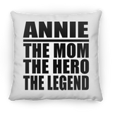 Annie The Mom The Hero The Legend - Throw Pillow