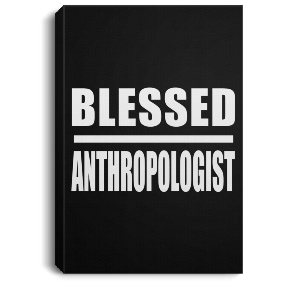 Blessed Anthropologist - Canvas Portrait