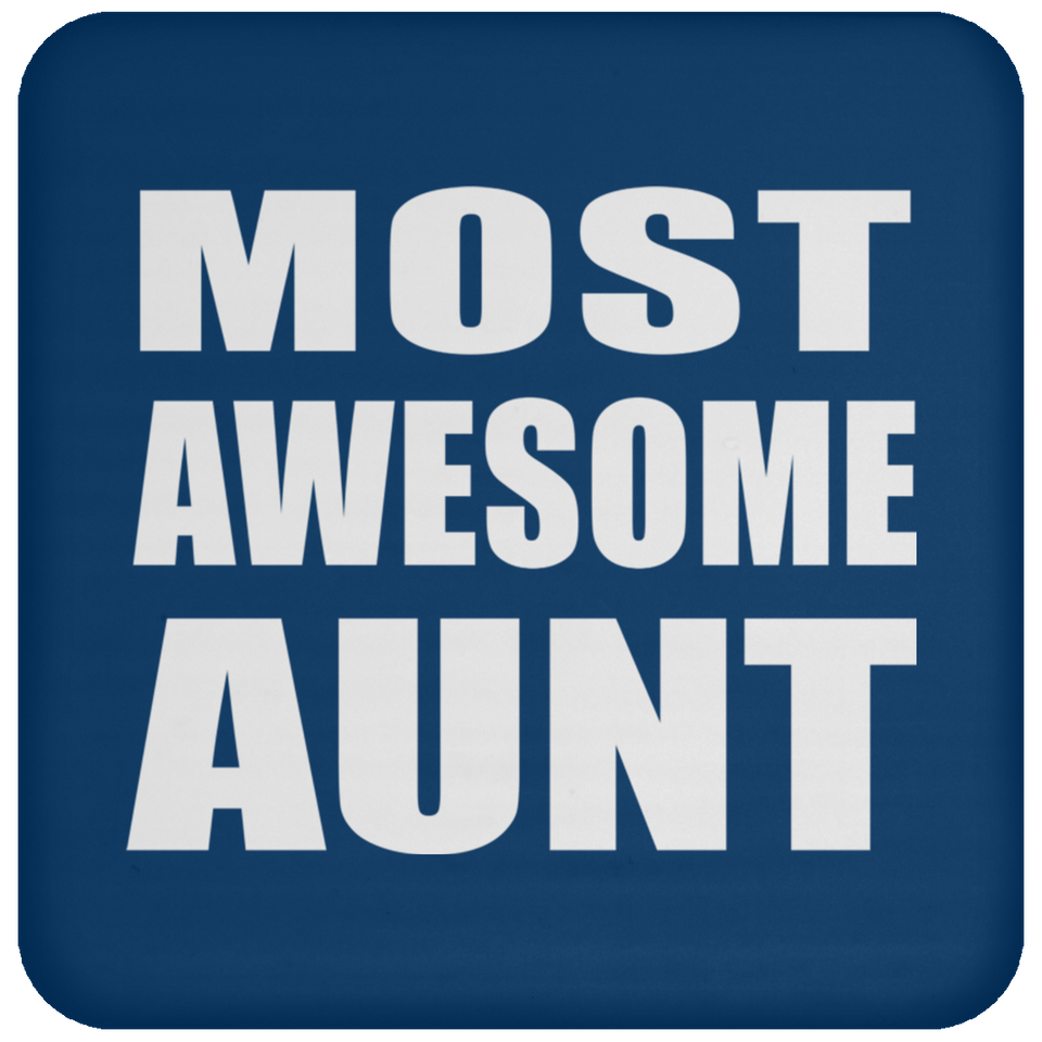 Most Awesome Aunt - Drink Coaster