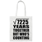 85th Anniversary Square Root of 7225 Years Who's Counting - Tote Bag White