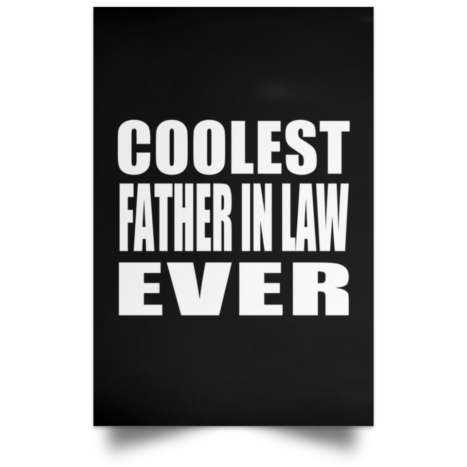 Coolest Father In Law Ever - Poster Portrait