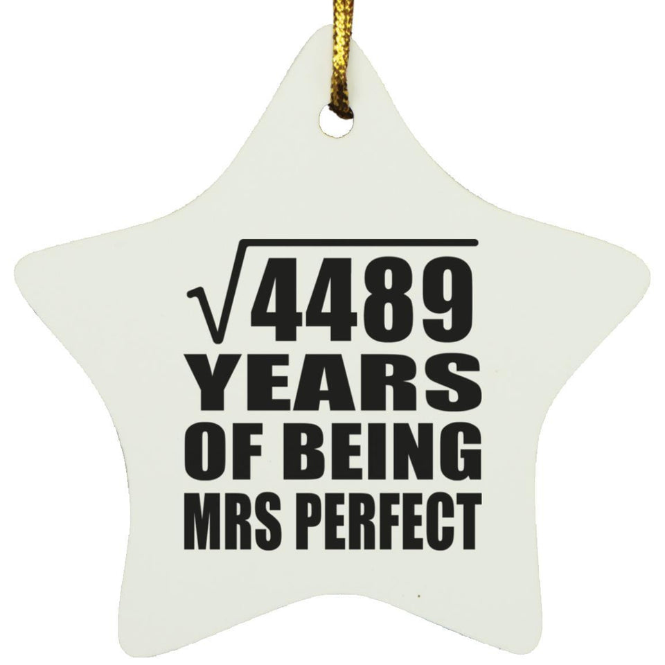 67th Anniversary Square Root of 4489 Years of Mrs Perfect - Star Ornament